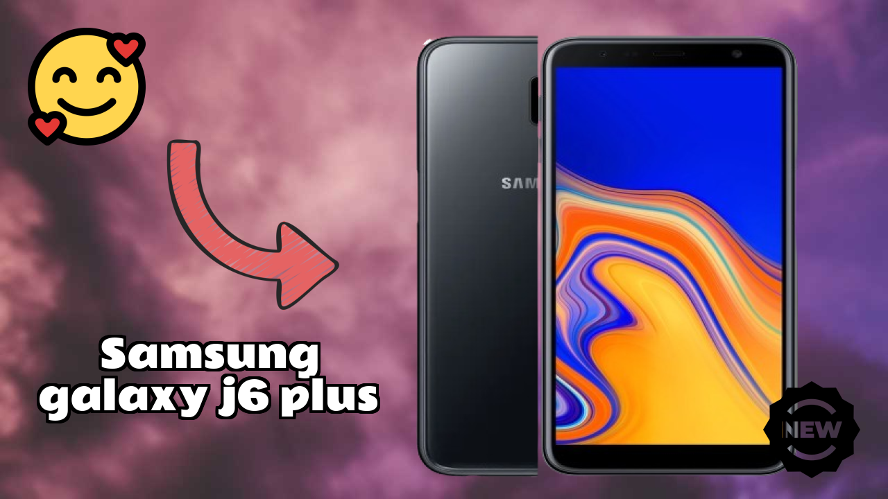 Samsung Galaxy J6 Plus vs Samsung: Which Should You Choose?