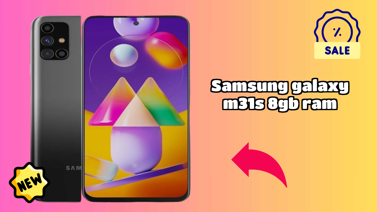 Samsung Galaxy M31s 8GB RAM at ₹22,999 - Best Deal Available Right Now